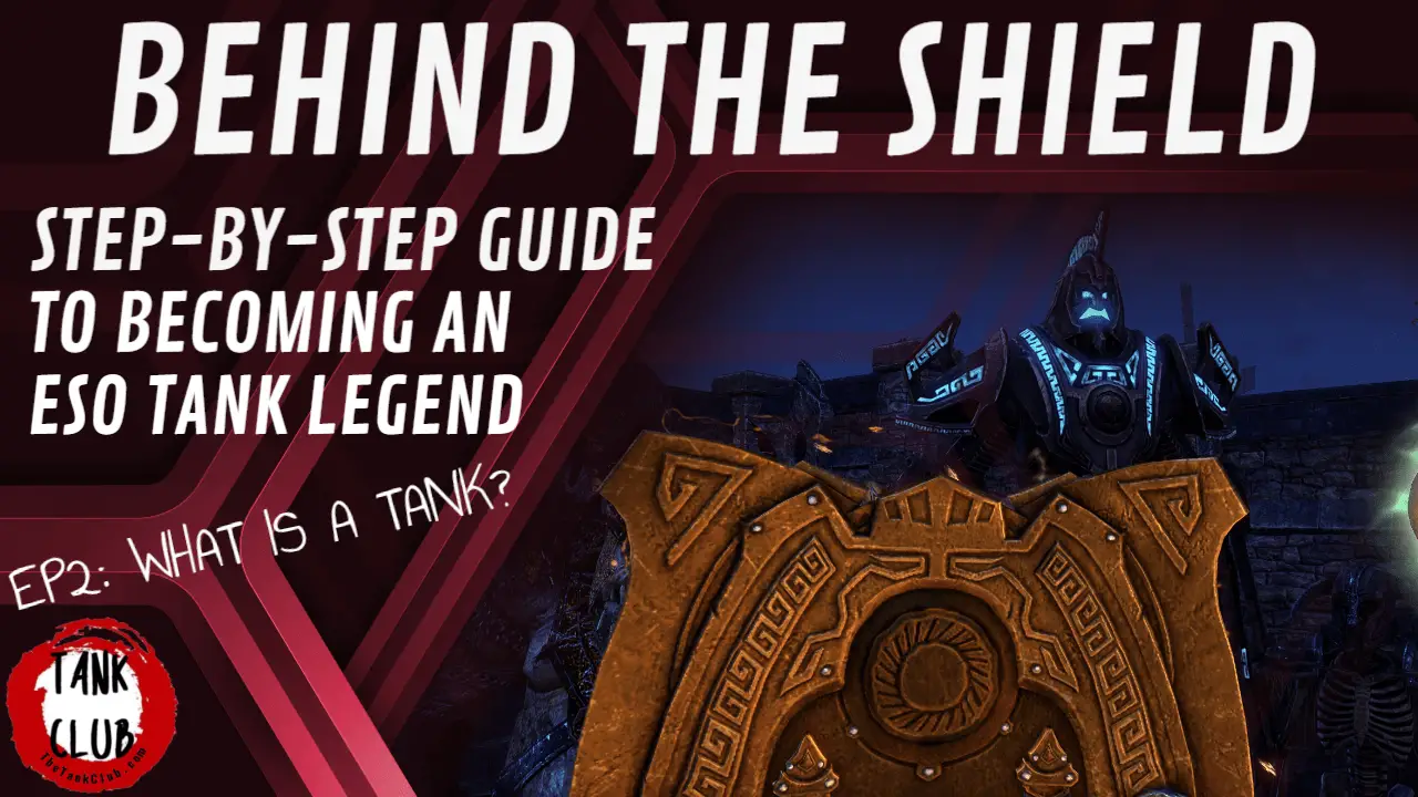 Behind The Shield - What is a Tank?