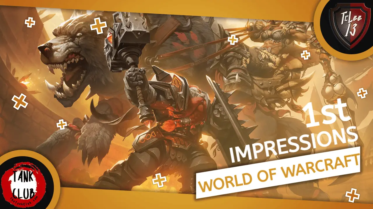 World of Warcraft 1st Impressions