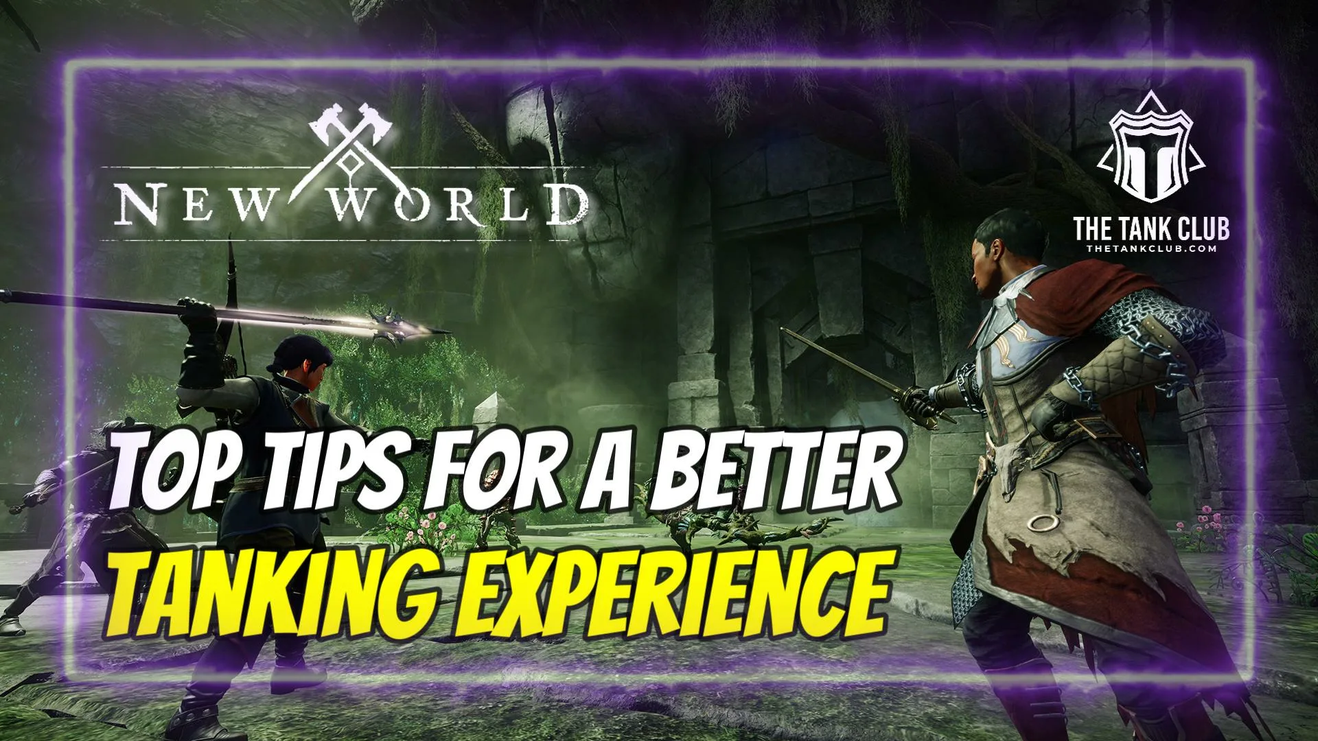 New World Top Tips for a Better Tanking Experience