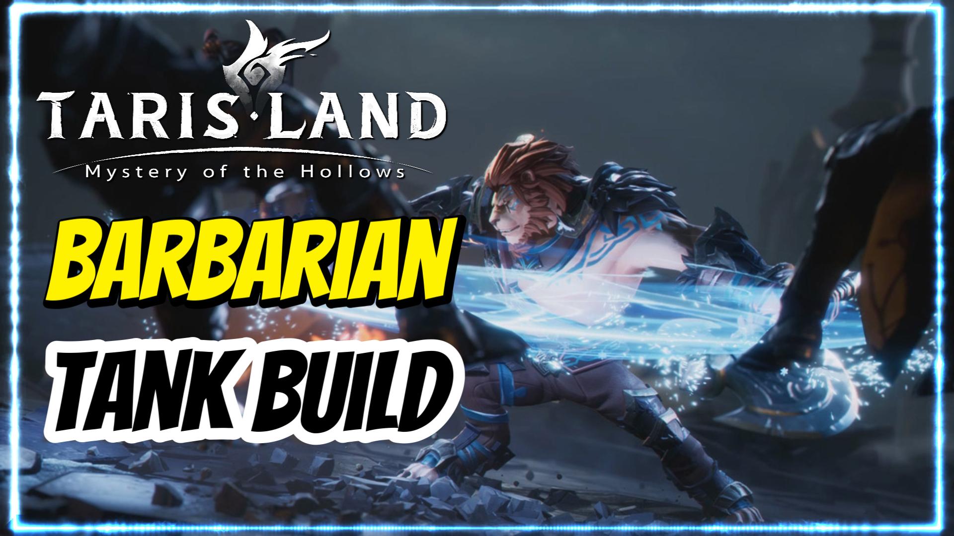 Tarisland Barbarian Fighter Tank Build