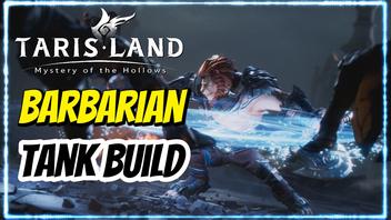 Tarisland Barbarian Fighter Tank Build 2024 - The Tank Club