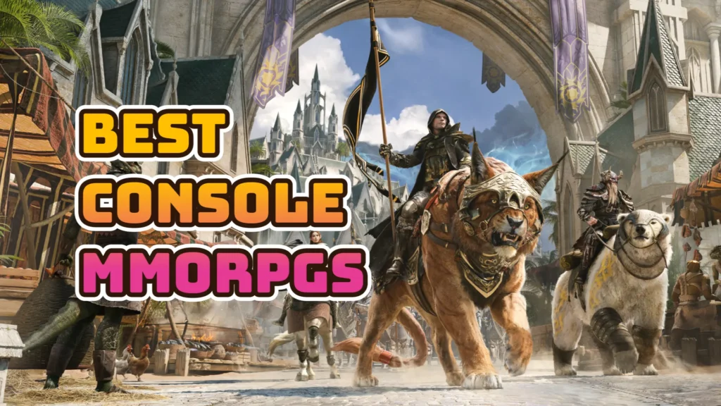 Best Console MMORPGs